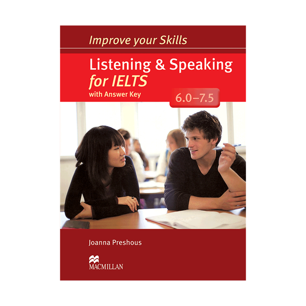 خرید کتاب Improve Your Skills Listening and Speaking for IELTS 6.0-7.5